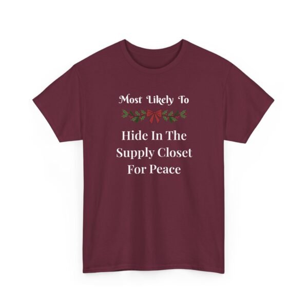 Unisex t-shirt from Twisted Angell with the sarcastic phrase “Most Likely To Hide In The Supply Closet For Peace” printed on the front.