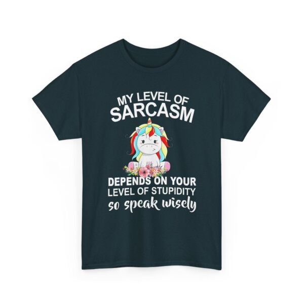 Unisex t-shirt from Twisted Angell with the sarcastic phrase “My Level Of Sarcasm Depends On Your Level Of Stupidity So Speak Wisely” printed on the front.