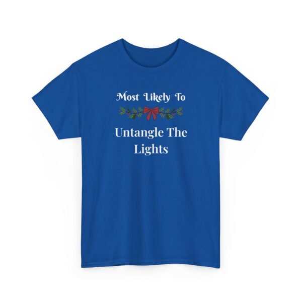 Unisex t-shirt from Twisted Angell with the sarcastic phrase “Most Likely To Untangle The Lights” printed on the front.