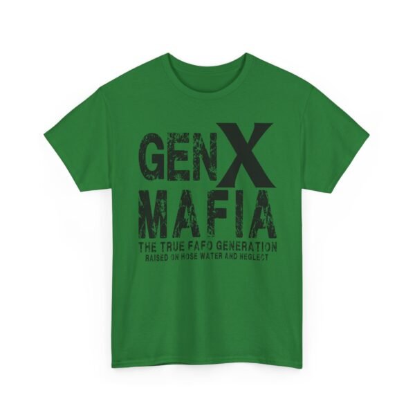 Unisex t-shirt from Twisted Angell with the sarcastic phrase “Gen X Mafia - The True FAFO Generation” printed on the front.