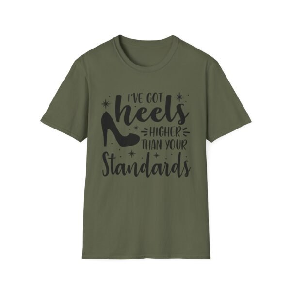11264261776474764646_2048-1.jpeg Unisex t-shirt from Twisted Angell with the sarcastic phrase “I've Got Heels Higher Than Your Standards” printed on the front.
