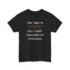 Unisex t-shirt from Twisted Angell with the sarcastic phrase “Most Likely To Give A Half-EatenBox Of Chocolates” printed on the front.