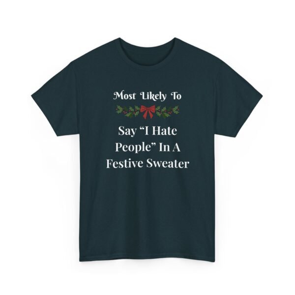 Unisex t-shirt from Twisted Angell with the sarcastic phrase “Most Likely To Say 'I Hate People” printed on the front.