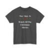 Unisex t-shirt from Twisted Angell with the sarcastic phrase “Most Likely To Watch All The Christmas Movies” printed on the front.