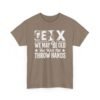 Unisex t-shirt from Twisted Angell with the sarcastic phrase “Gen X - We May Be Old But We’ll Still Throw Hands” printed on the front.
