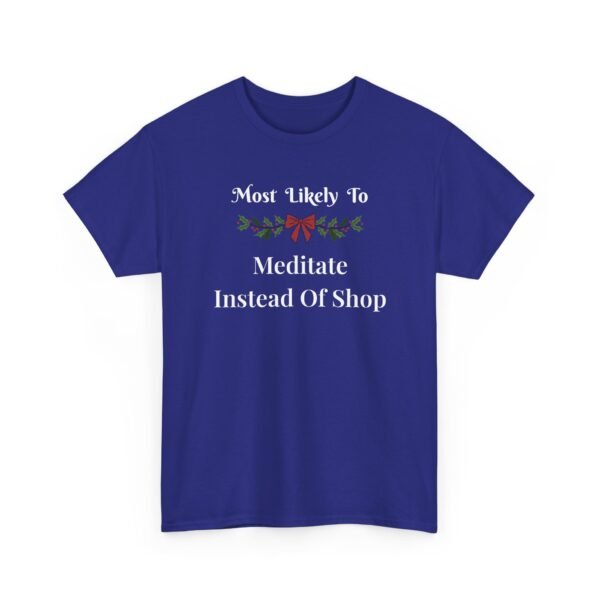 Unisex t-shirt from Twisted Angell with the sarcastic phrase “Most Likely To Meditate Instead Of Shop” printed on the front.