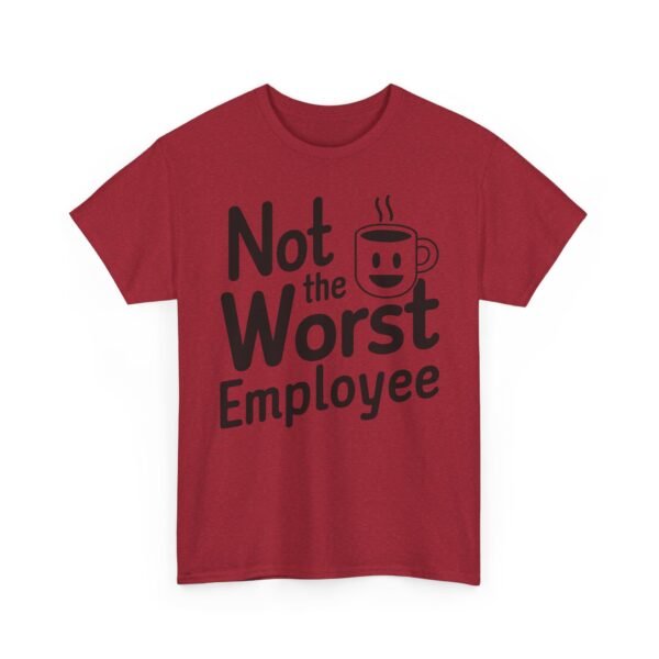 Unisex t-shirt from Twisted Angell with the sarcastic phrase “Not the Worst Employee” printed on the front.