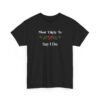 Unisex t-shirt from Twisted Angell with the sarcastic phrase “Most Likely To Say I Do” printed on the front.
