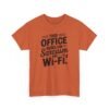 Unisex t-shirt from Twisted Angell with the sarcastic phrase “Sarcasm & Wi‑Fi Office” printed on the front.