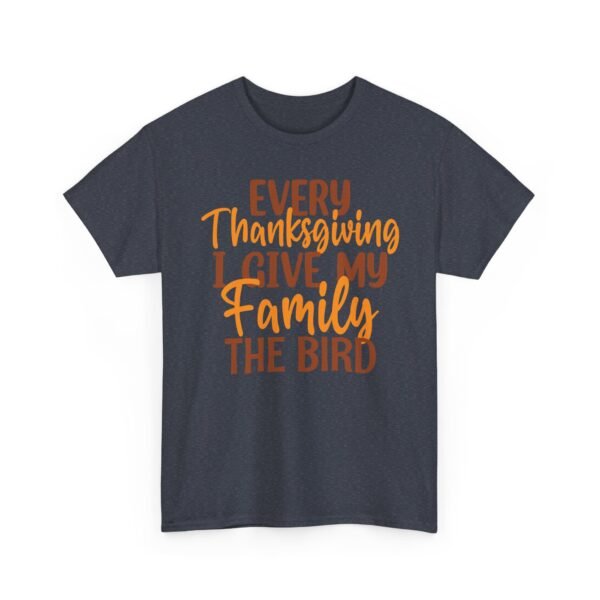 Unisex t-shirt from Twisted Angell with the sarcastic phrase “Every Thanksgiving I Give My Family The Bird” printed on the front.