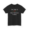 Unisex t-shirt from Twisted Angell with the sarcastic phrase “Most Likely To Bake Christmas Cookies” printed on the front.
