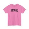 11534470907366431470_2048-1.jpeg Unisex t-shirt from Twisted Angell with the sarcastic phrase “Feral” printed on the front.