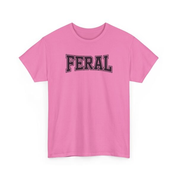 11534470907366431470_2048-1.jpeg Unisex t-shirt from Twisted Angell with the sarcastic phrase “Feral” printed on the front.
