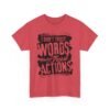Unisex t-shirt from Twisted Angell with the sarcastic phrase “I Don't Trust Words Only Trust Actions” printed on the front.