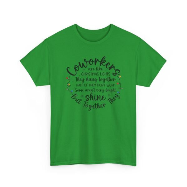 Unisex t-shirt from Twisted Angell with the sarcastic phrase “Coworkers Are Like Christmas Lights” printed on the front.