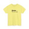 Unisex t-shirt from Twisted Angell with the sarcastic phrase “Shhh... No one cares” printed on the front.