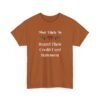 Unisex t-shirt from Twisted Angell with the sarcastic phrase “Most Likely to Regret Their Credit Card Statement” printed on the front.
