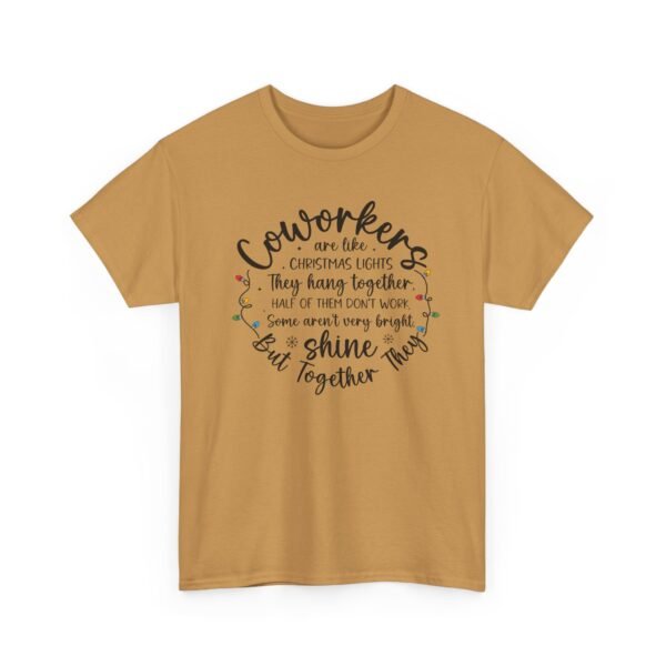 Unisex t-shirt from Twisted Angell with the sarcastic phrase “Coworkers Are Like Christmas Lights” printed on the front.