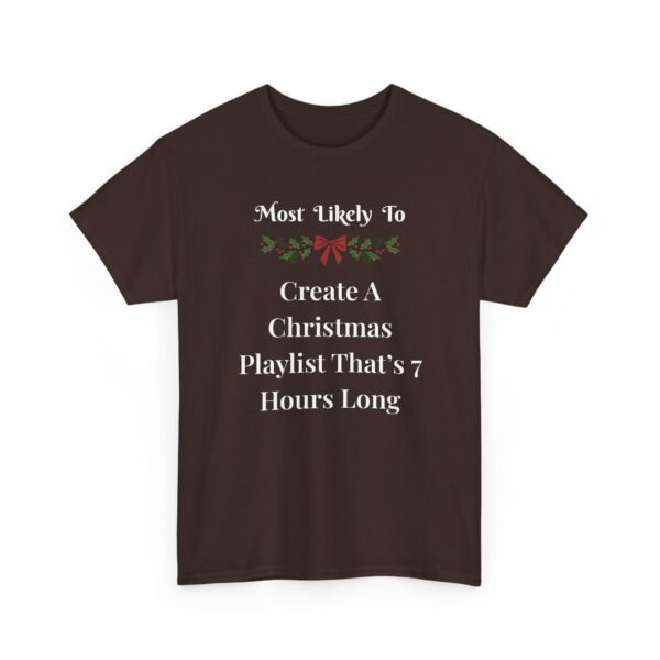 Unisex t-shirt from Twisted Angell with the sarcastic phrase “Most Likely To Create A Playlist That’s 7 Hours Long” printed on the front.