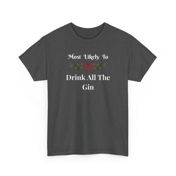 Unisex t-shirt from Twisted Angell with the sarcastic phrase “Most Likely To Drink All The Gin” printed on the front.