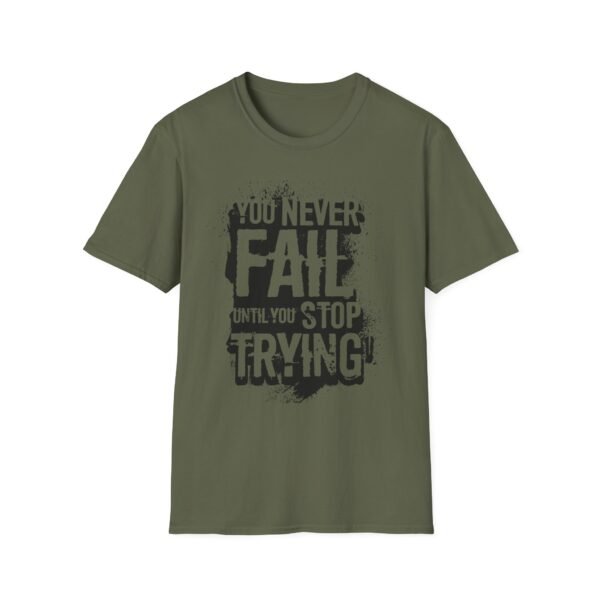 11692851009449887613_2048-1.jpeg Unisex t-shirt from Twisted Angell with the sarcastic phrase “You Never Fail Until You Stop Trying” printed on the front.