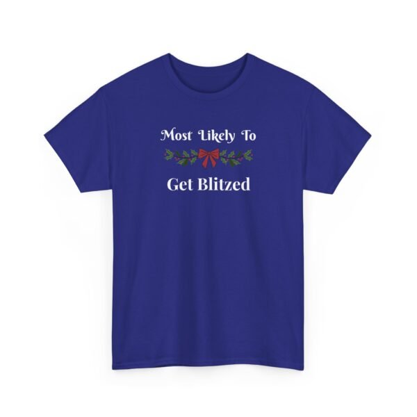 Unisex t-shirt from Twisted Angell with the sarcastic phrase “Most Likely To Get Blitzed” printed on the front.