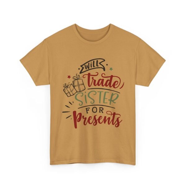 Unisex t-shirt from Twisted Angell with the sarcastic phrase “Will Trade Sister for Presents” printed on the front.