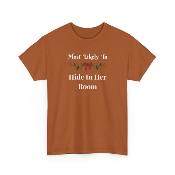 1177646088546505371_2048.jpeg Unisex t-shirt from Twisted Angell with the sarcastic phrase “Most Likely To Hide In Her Room” printed on the front.