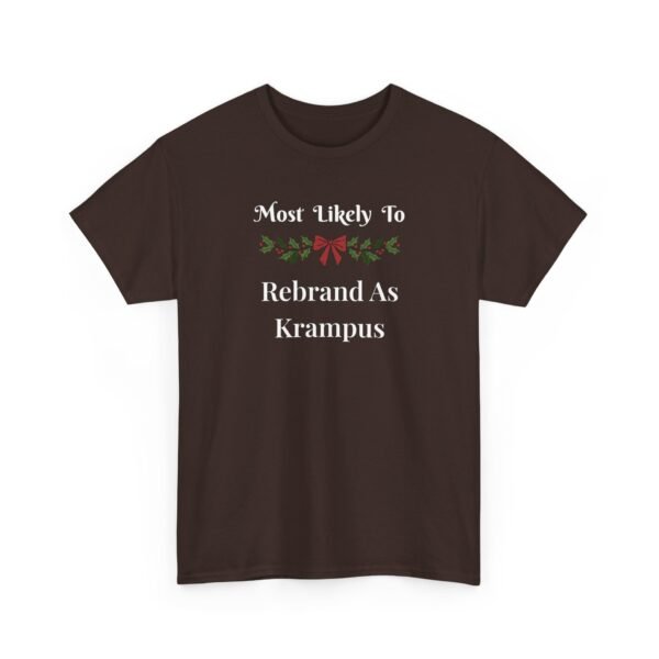 Unisex t-shirt from Twisted Angell with the sarcastic phrase “Most Likely To Rebrand As Krampus” printed on the front.