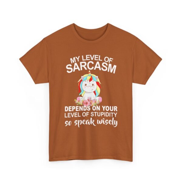 Unisex t-shirt from Twisted Angell with the sarcastic phrase “My Level Of Sarcasm Depends On Your Level Of Stupidity So Speak Wisely” printed on the front.