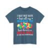 Unisex t-shirt from Twisted Angell with the sarcastic phrase “I May Not Have Lost All My Marbles Yet, But There's A Small Hole In The Bag Somewhere” printed on the front.