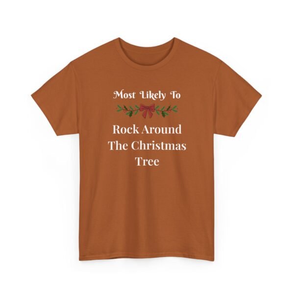 11980129029878856512_2048.jpeg Unisex t-shirt from Twisted Angell with the sarcastic phrase “Most Likely To Rock Around The Christmas Tree” printed on the front.