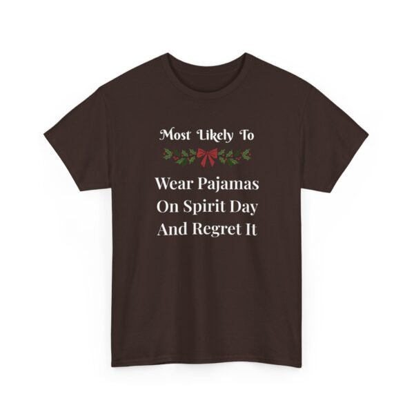 Unisex t-shirt from Twisted Angell with the sarcastic phrase “Most Likely To Wear Pajamas On Spirit Day And Regret It” printed on the front.