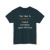 Unisex t-shirt from Twisted Angell with the sarcastic phrase “Most Likely To Cancel Christmas Again This Year” printed on the front.