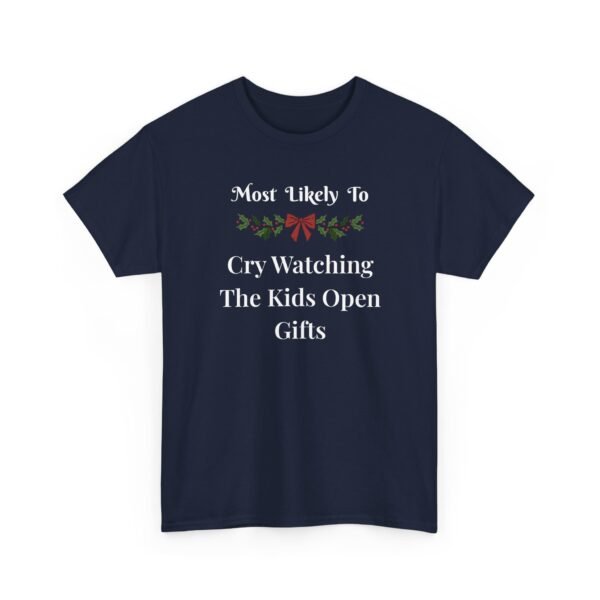 Unisex t-shirt from Twisted Angell with the sarcastic phrase “Most Likely To Cry Watching The Kids Open Gifts” printed on the front.