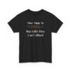 Unisex t-shirt from Twisted Angell with the sarcastic phrase “Most Likely To Buy Gifts They Can't Afford” printed on the front.
