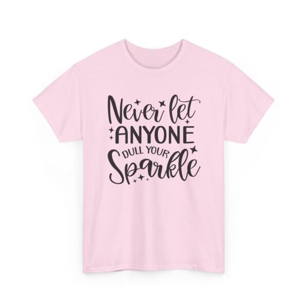 12060774582943389483_2048-1.jpeg Unisex t-shirt from Twisted Angell with the sarcastic phrase “Never Let Anyone Dull Your Sparkle” printed on the front.