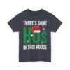 Unisex t-shirt from Twisted Angell with the sarcastic phrase “There's Some Ho's in This House” printed on the front.