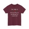 Unisex t-shirt from Twisted Angell with the sarcastic phrase “Most Likely To Pretend They're Jewish Just To Avoid It All” printed on the front.