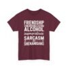 Unisex t-shirt from Twisted Angell with the sarcastic phrase “Friendship Built on Alcohol, Inappropriateness, Sarcasm and Shenanigans” printed on the front.
