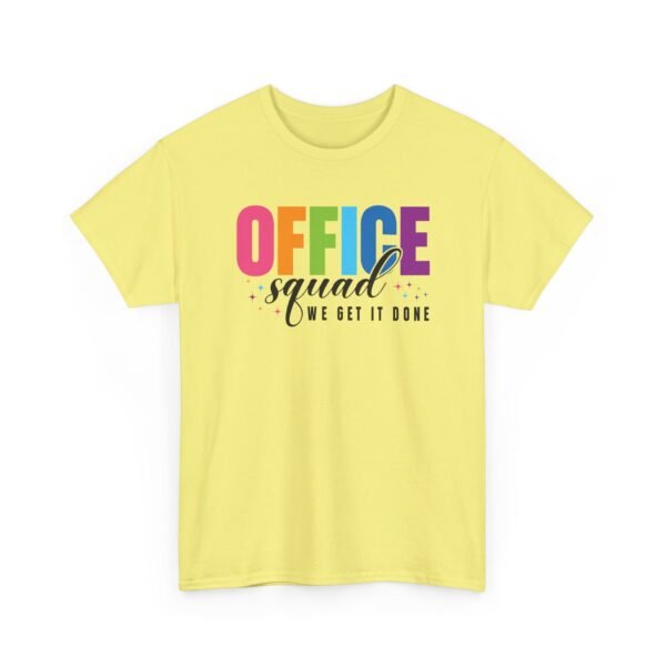 Unisex t-shirt from Twisted Angell with the sarcastic phrase “Office Squad - We Get It Done” printed on the front.