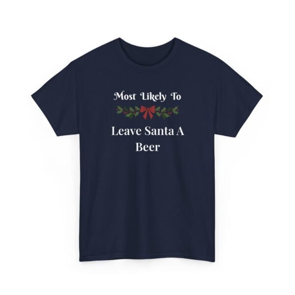 Unisex t-shirt from Twisted Angell with the sarcastic phrase “Most Likely to Leave Santa a Beer” printed on the front.
