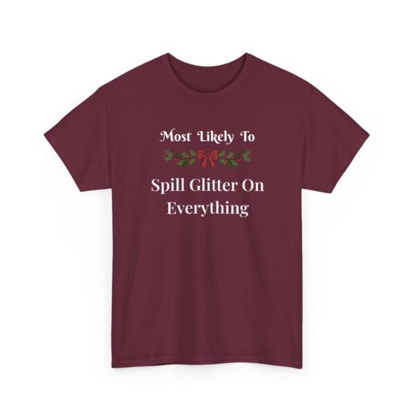 Unisex t-shirt from Twisted Angell with the sarcastic phrase “Most Likely To Spill Glitter On Everything” printed on the front.