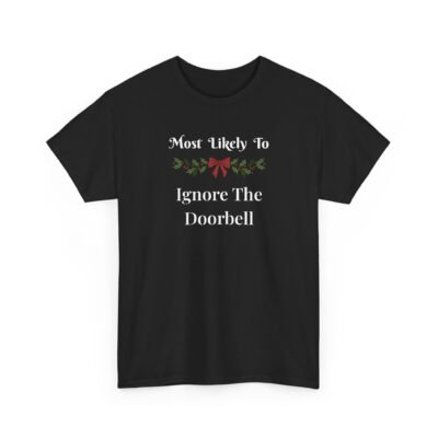 Unisex t-shirt from Twisted Angell with the sarcastic phrase “Most Likely To Ignore The Doorbell” printed on the front.