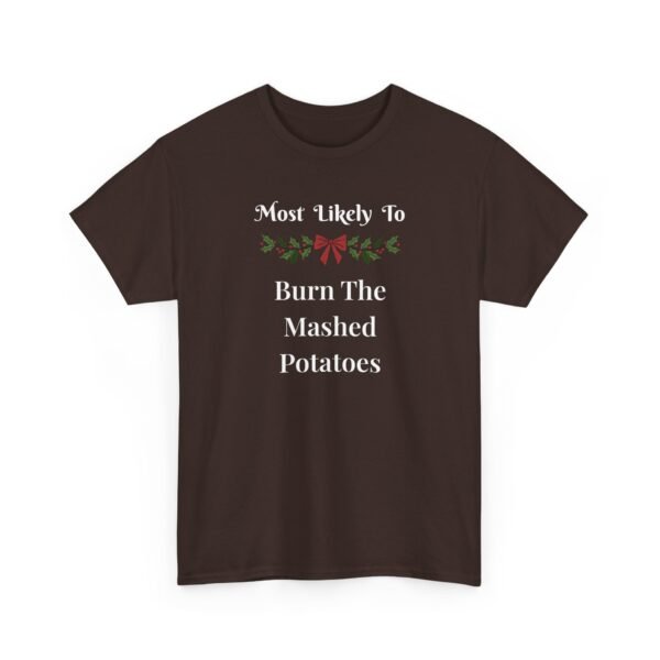 Unisex t-shirt from Twisted Angell with the sarcastic phrase “Most Likely To Burn The Mashed Potatoes” printed on the front.