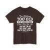 Unisex t-shirt from Twisted Angell with the sarcastic phrase “I'm Getting Too Old To Impress People” printed on the front.