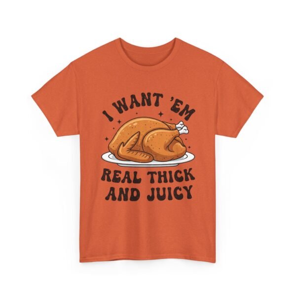Unisex t-shirt from Twisted Angell with the sarcastic phrase “I Want 'Em Real Thick and Juicy” printed on the front.
