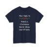 Unisex t-shirt from Twisted Angell with the sarcastic phrase “Most Likely To Watch A Christmas Movie Alone Out Of Spite” printed on the front.