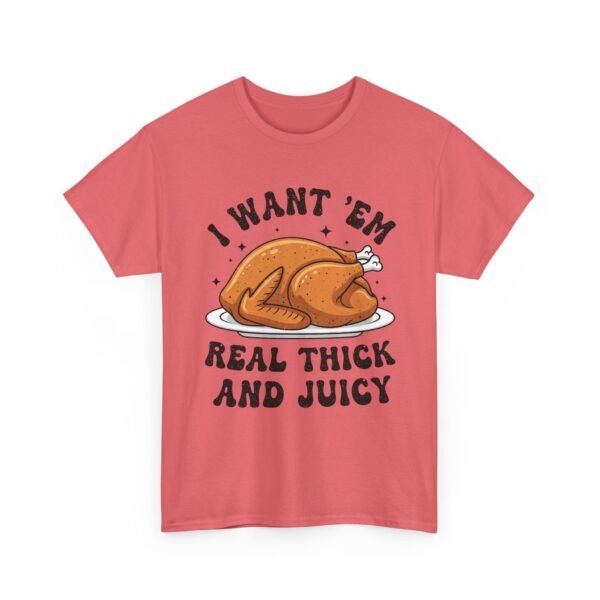 Unisex t-shirt from Twisted Angell with the sarcastic phrase “I Want 'Em Real Thick and Juicy” printed on the front.