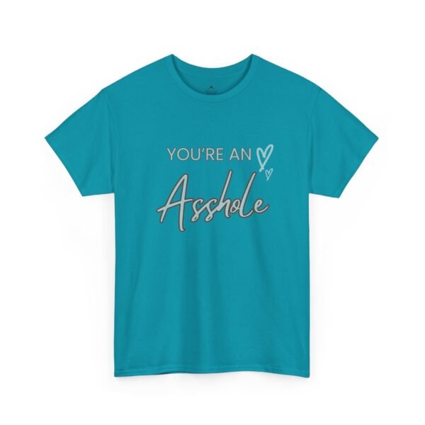 12358275491880507491_2048.jpeg Sarcastic apparel design from Twisted Angell with the phrase “You're an Asshole Shirt” printed on the front.